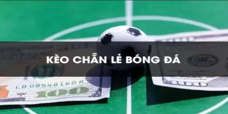 Kèo Chẵn Lẻ Là Gì? Bí Quyết Để Nắm Bắt Cơ Hội Thắng Tại Bongdako