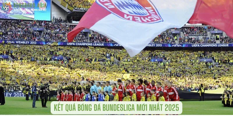 Kết quả bóng đá Bundesliga mới nhất 2025