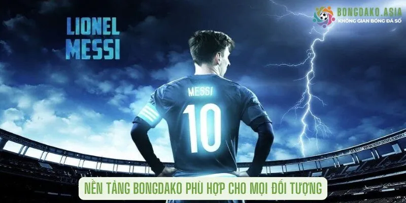 Nền tảng bongdako phù hợp cho mọi đối tượng