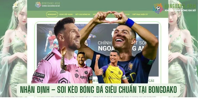 Nhận Định – Soi Kèo Bóng đá siêu chuẩn tại bongdako