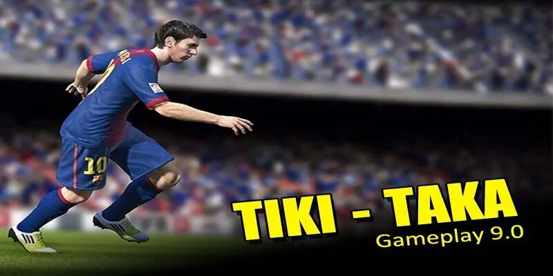 Phong Cách Chơi Tiqui Taka - Bí Quyết Thống Trị Sân Cỏ Tại Bongdako